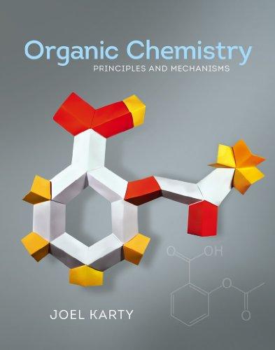 Organic Chemistry Principles And Mechanisms (PDF Instant Download)