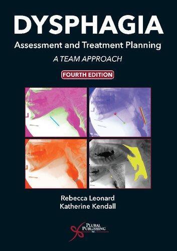 Dysphagia Assessment And Treatment Planning A Team Approach 4Th Edition (PDF Instant Download)