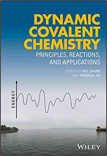 Dynamic Covalent Chemistry Principles Reactions And Applications (PDF Instant Download)