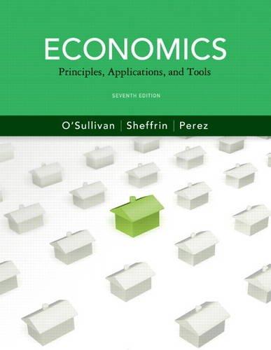 Economics Principles Applications And Tools 7Th Edition (PDF Instant Download)