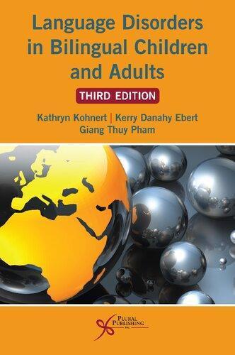 Language Disorders In Bilingual Children And Adults 3Rd Edition (PDF Instant Download)