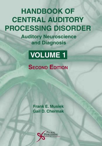 Handbook Of Central Auditory Processing Disorder Volume 1 Auditory Neuroscience And Diagnosis 2Nd Edition (PDF Instant Download)