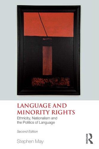 Language And Minority Rights Ethnicity Nationalism And The Politics Of Language 2Nd Edition (PDF Instant Download)