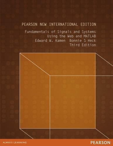 Fundamentals Of Signals And Systems Using The Web And Matlab 3Rd Edition (PDF Instant Download)