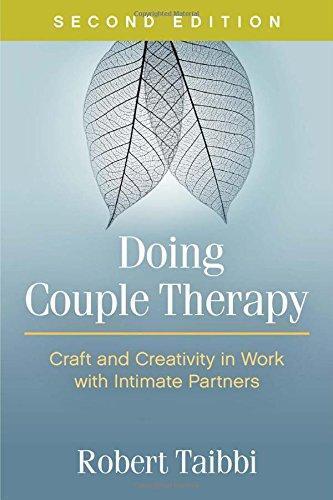 Doing Couple Therapy Craft And Creativity In Work With Intimate Partners 2Nd Edition (PDF Instant Download)