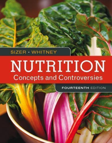 Nutrition Concepts And Controversies 14Th Edition (PDF Instant Download)