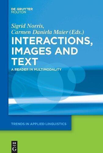 Interactions Images And Texts A Reader In Multimodality (PDF Instant Download)