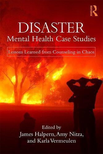 Disaster Mental Health Case Studies Lessons Learned From Counseling In Chaos (PDF Instant Download)