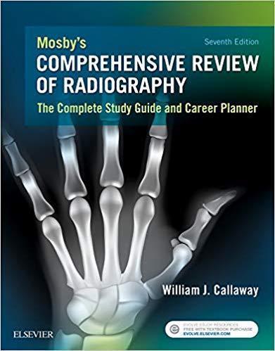 Mosbys Comprehensive Review Of Radiography The Complete Study Guide And Career Planner 7th Edition (PDF Instant Download)