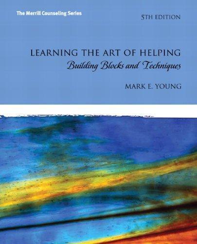Learning The Art Of Helping Building Blocks And Techniques 5Th Edition (PDF Instant Download)