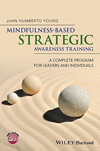 Mindfulness Based Strategic Awareness Training A Complete Program For Leaders And Individuals (PDF Instant Download)