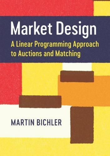 Market Design A Linear Programming Approach To Auctions And Matching (PDF Instant Download)