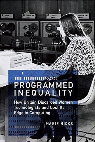 Programmed Inequality How Britain Discarded Women Technologists And Lost Its Edge In Computing (PDF Instant Download)