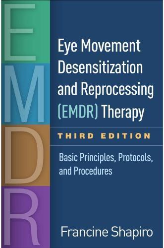 Eye Movement Desensitization And Reprocessing Emdr Therapy Basic Principles Protocols And Procedures 3Rd Edition (PDF Instant Download)