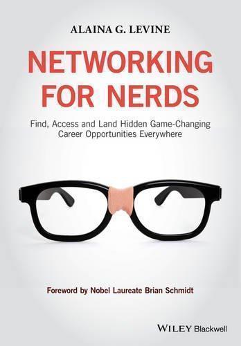 Networking For Nerds Find Access And Land Hidden Game Changing Career Opportunities Everywhere (PDF Instant Download)