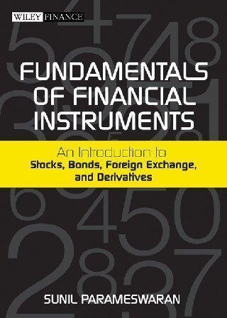 Fundamentals Of Financial Instruments An Introduction To Stocks Bonds Foreign Exchange And Derivatives (PDF Instant Download)