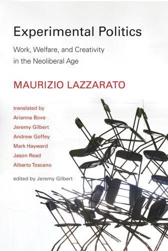 Experimental Politics Work Welfare And Creativity In The Neoliberal Age (PDF Instant Download)