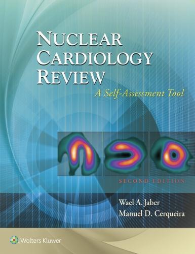 Nuclear Cardiology Review A Self Assessment Tool 2Nd Edition (PDF Instant Download)