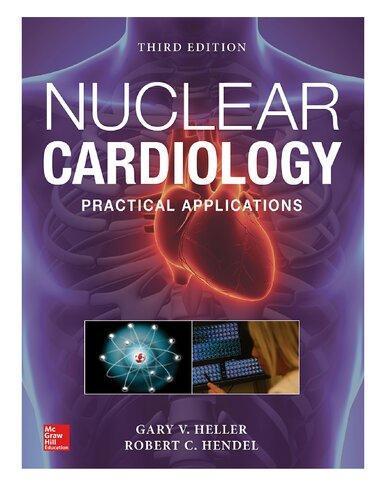 Nuclear Cardiology Practical Applications 3rd Edition (PDF Instant Download)