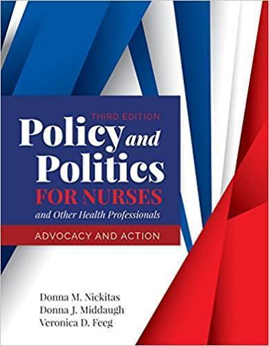 Policy And Politics For Nurses And Other Health Professionals Advocacy And Action 3Rd Edition (PDF Instant Download)