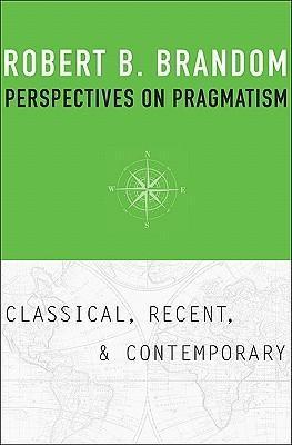 Perspectives On Pragmatism Classical Recent And Contemporary (PDF Instant Download)