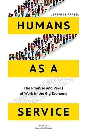 Humans As A Service The Promise And Perils Of Work In The Gig Economy (PDF Instant Download)