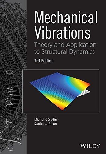 Mechanical Vibrations Theory And Application To Structural Dynamics 3Rd Edition (PDF Instant Download)