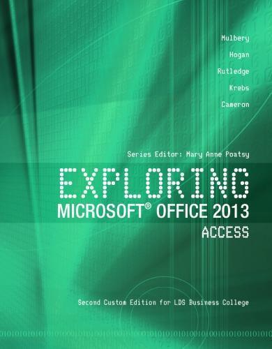Microsoft Office 2013 Access Vol 1 Second Custom For Lds Business College (PDF Instant Download)