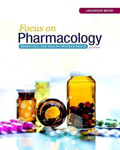 Focus On Pharmacology Essentials For Health Professionals 3Rd Edition (PDF Instant Download)