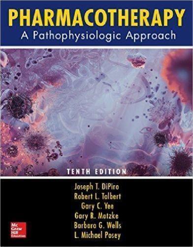 Pharmacotherapy A Pathophysiologic Approach 10Th Edition (PDF Instant Download)
