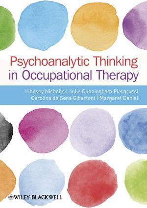 Psychoanalytic Thinking In Occupational Therapy (PDF Instant Download)