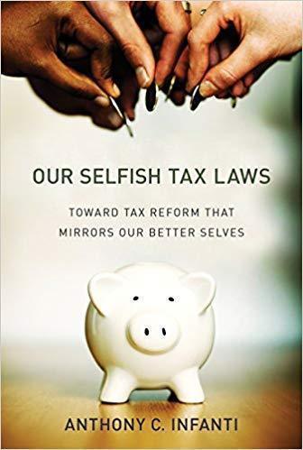 Our Selfish Tax Laws Toward Tax Reform That Mirrors Our Better Selves (PDF Instant Download)