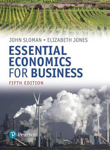 Essential Economics For Business Formerly Economics And The Business Environment 5Th Edition (PDF Instant Download)