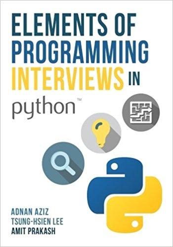Elements Of Programming Interviews In Python The Insiders Guide (PDF Instant Download)