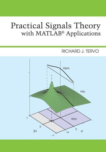 Practical Signals Theory With Matlab Applications (PDF Instant Download)