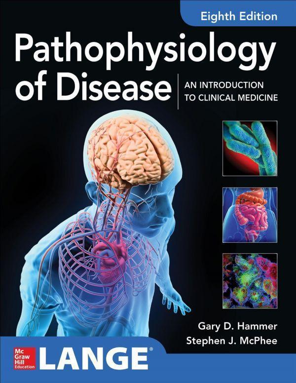 Pathophysiology Of Disease An Introduction To Clinical Medicine 8Th Edition (PDF Instant Download)