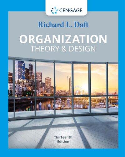 Organization theory and design 13th Edition (PDF Instant Download)