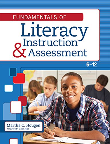 Fundamentals of Literacy Instruction and Assessment, 6-12 &; 1st Edition