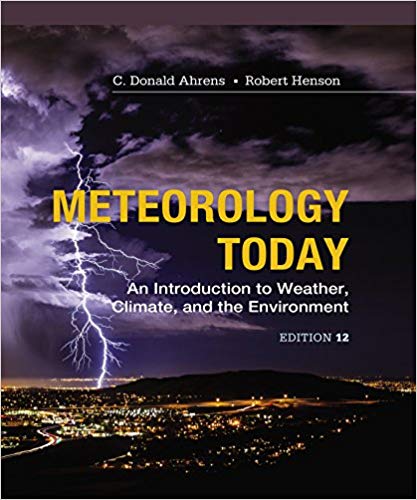 Meteorology Today: An Introduction to Weather, Climate and the Environment 12th Edition (PDF Instant Download)