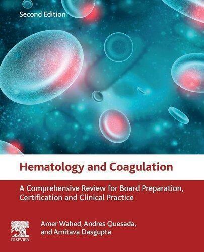 Hematology And Coagulation A Comprehensive Review For Board Preparation Certification And Clinical Practice 2Nd Edition (PDF Instant Download)