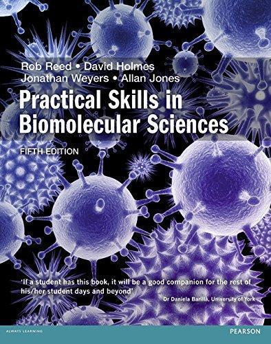 Practical Skills In Biomolecular Sciences 5Th Edition (PDF Instant Download)