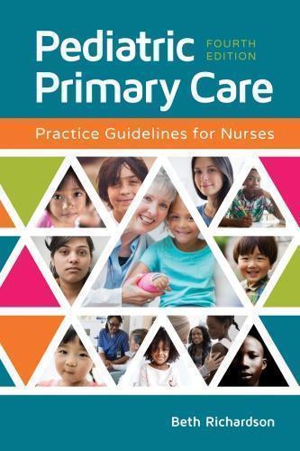 Pediatric Primary Care Practice Guidelines For Nurses 4Th Edition (PDF Instant Download)