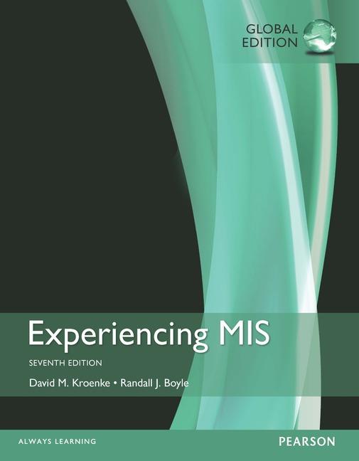 Experiencing MIS, 7th Edition Global Edition (PDF Instant Download)