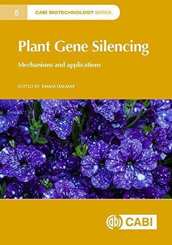 Plant Gene Silencing Mechanisms And Applications (PDF Instant Download)
