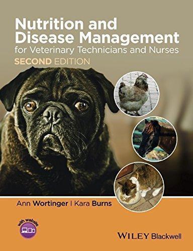 Nutrition And Disease Management For Veterinary Technicians And Nurses 2Nd Edition (PDF Instant Download)