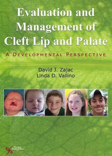 Evaluation And Management Of Cleft Lip And Palate A Developmental Perspective (PDF Instant Download)