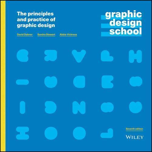 Graphic Design School The Principles And Practice Of Graphic Design 7Th Edition (PDF Instant Download)