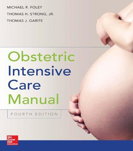 Obstetric Intensive Care Manual 4Th Edition (PDF Instant Download)