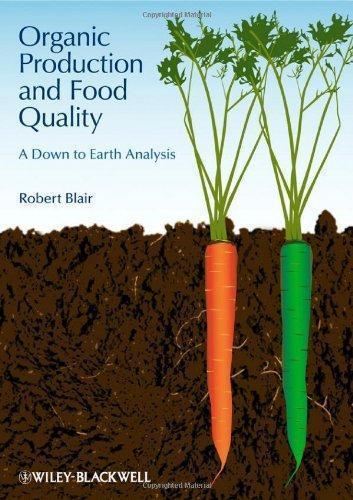 Organic Production And Food Quality A Down To Earth Analysis (PDF Instant Download)