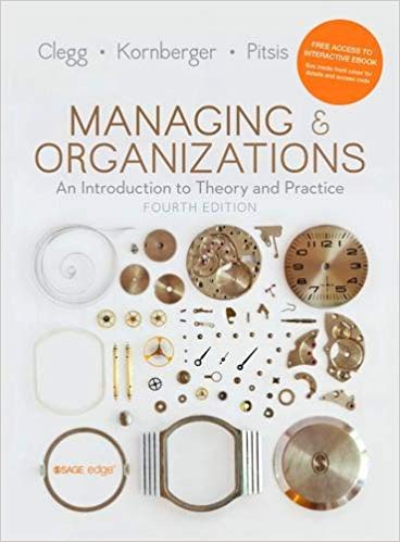 Managing And Organizations An Introduction To Theory And Practice 4Th Edition (PDF Instant Download)